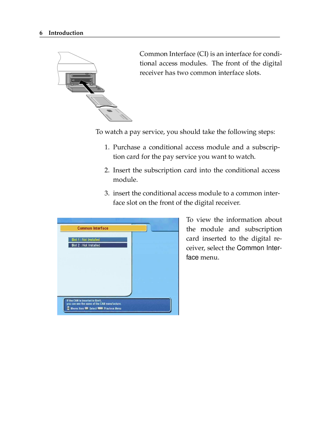 Topfield TF 5000 CI, TF 5100 CI manual To watch a pay service, you should take the following steps 