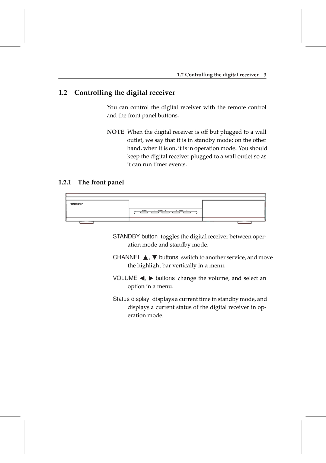 Topfield TF 5000 manual Controlling the digital receiver, Front panel 