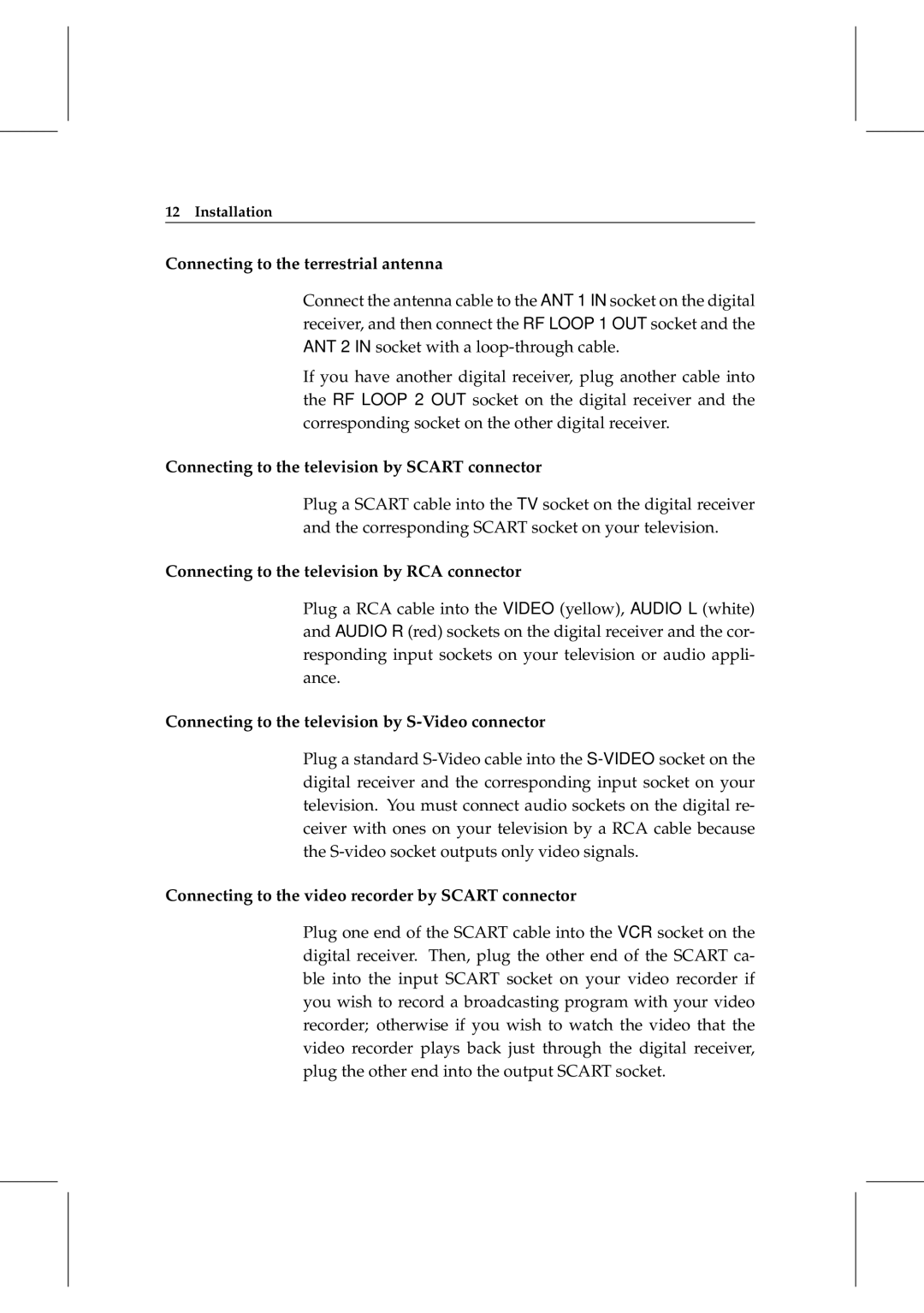 Topfield TF 5000 manual Connecting to the terrestrial antenna, Connecting to the television by Scart connector 