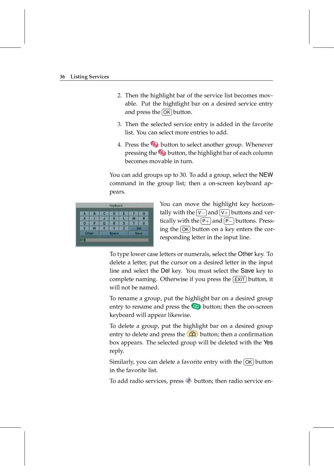 Topfield TF 5000 manual To add radio services, press button then radio service en 