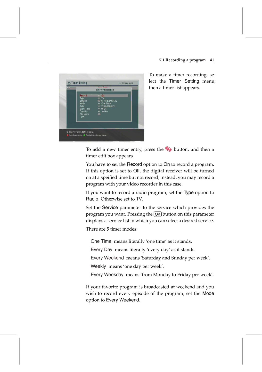 Topfield TF 5000 manual Recording a program 