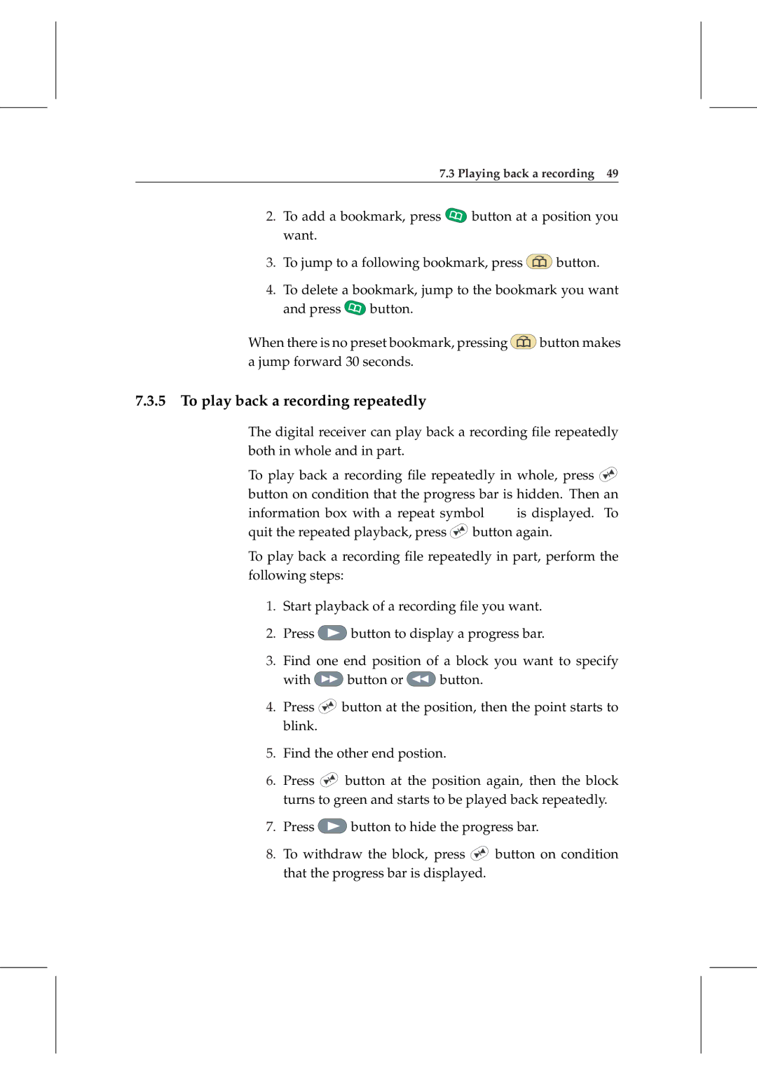 Topfield TF 5000 manual To play back a recording repeatedly 