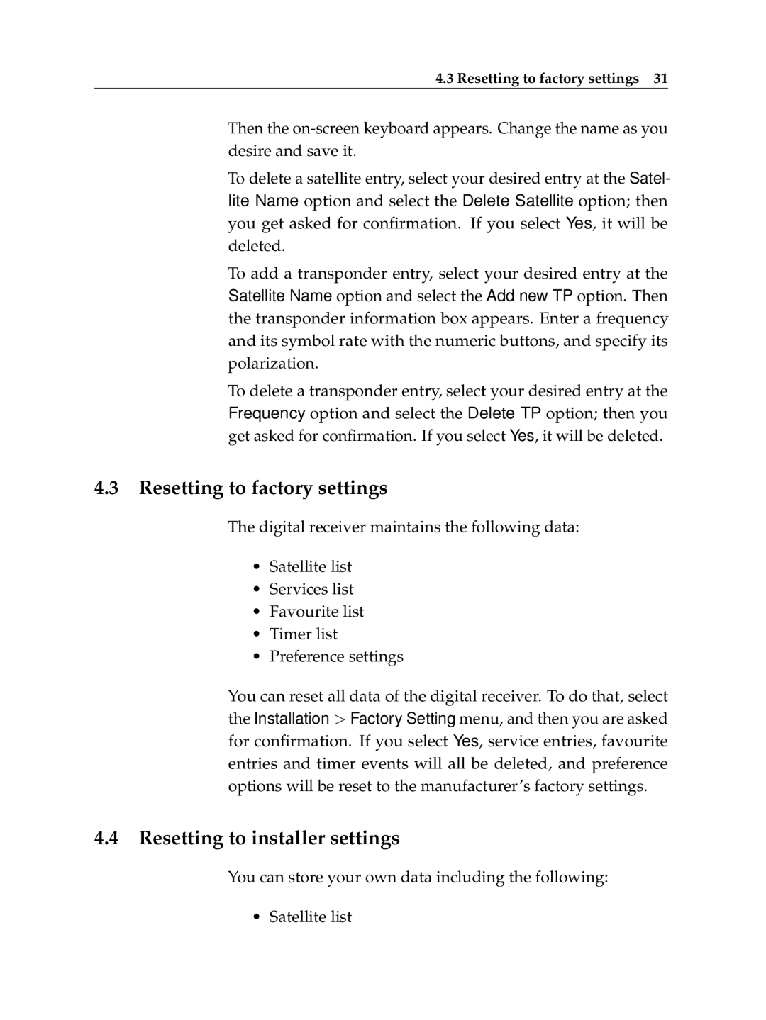 Topfield TF 5050 CI manual Resetting to factory settings, Resetting to installer settings 