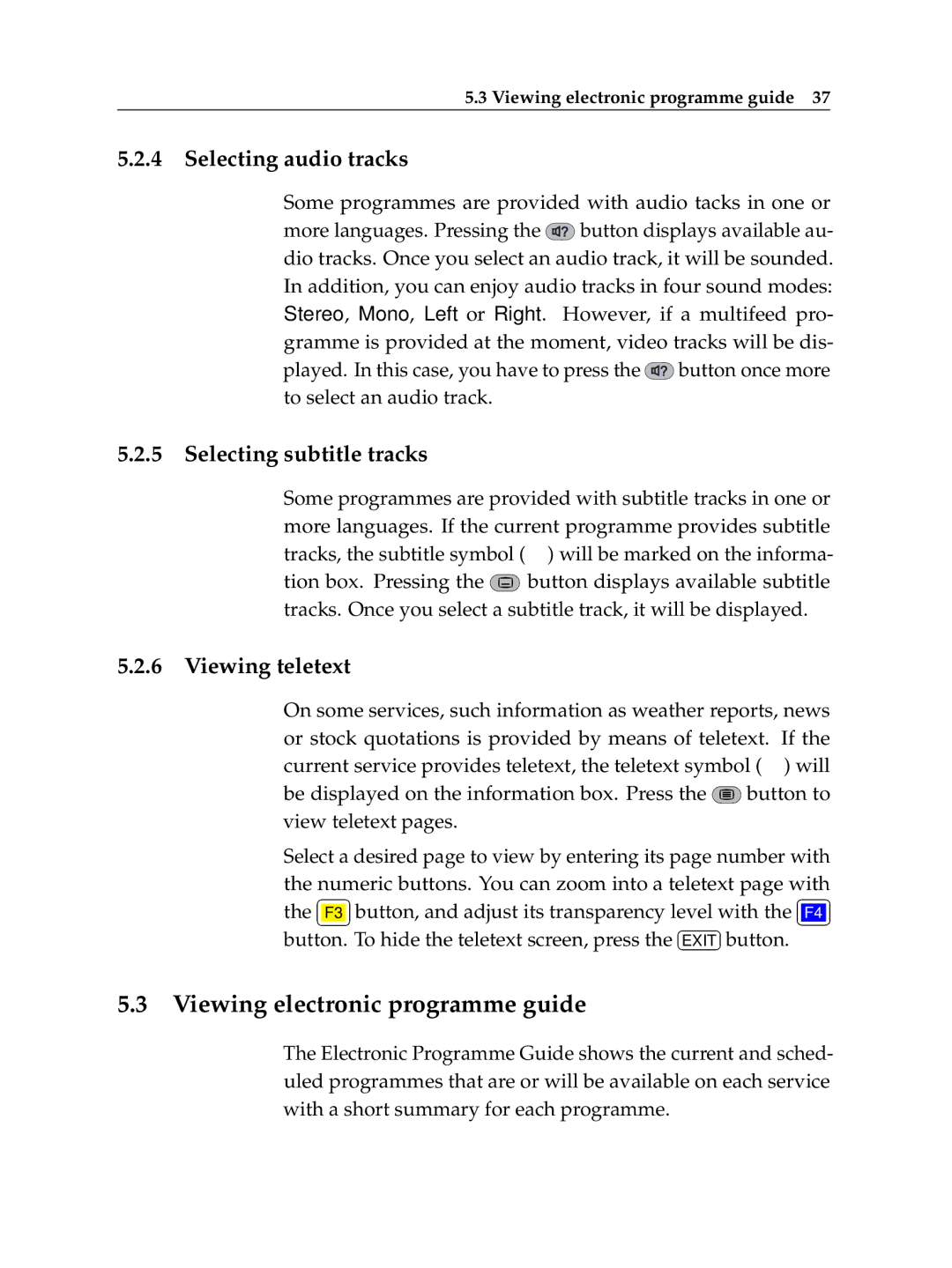 Topfield TF 5050 CI manual Viewing electronic programme guide, Selecting audio tracks, Selecting subtitle tracks 