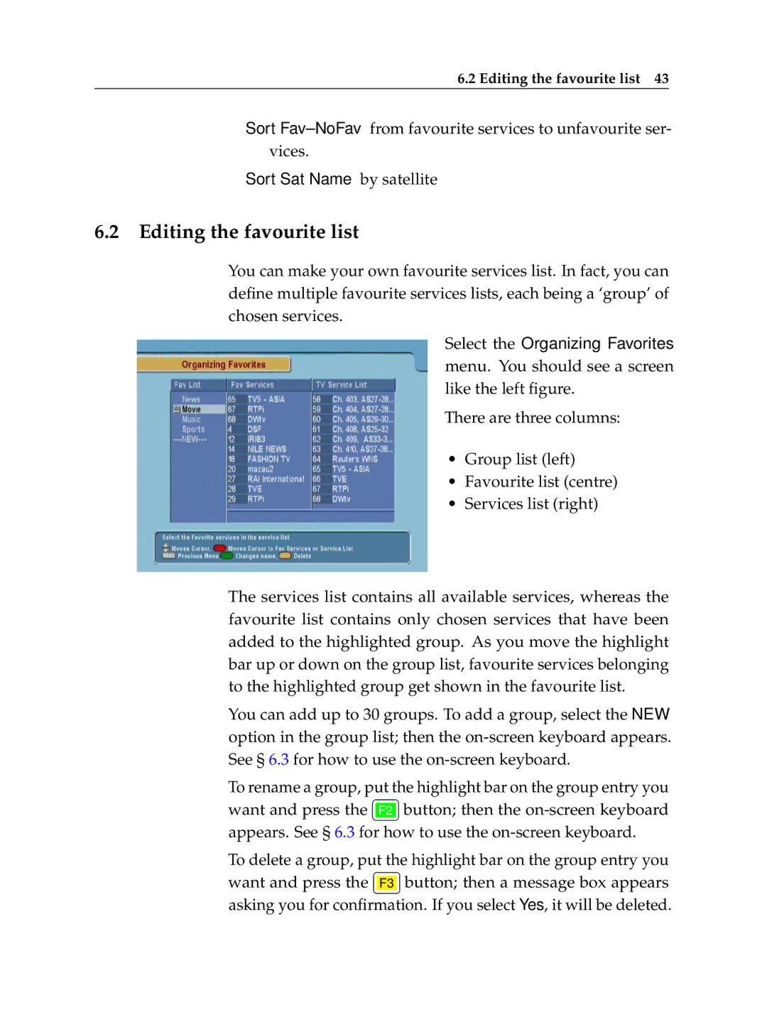 Topfield TF 5050 CI manual Editing the favourite list 