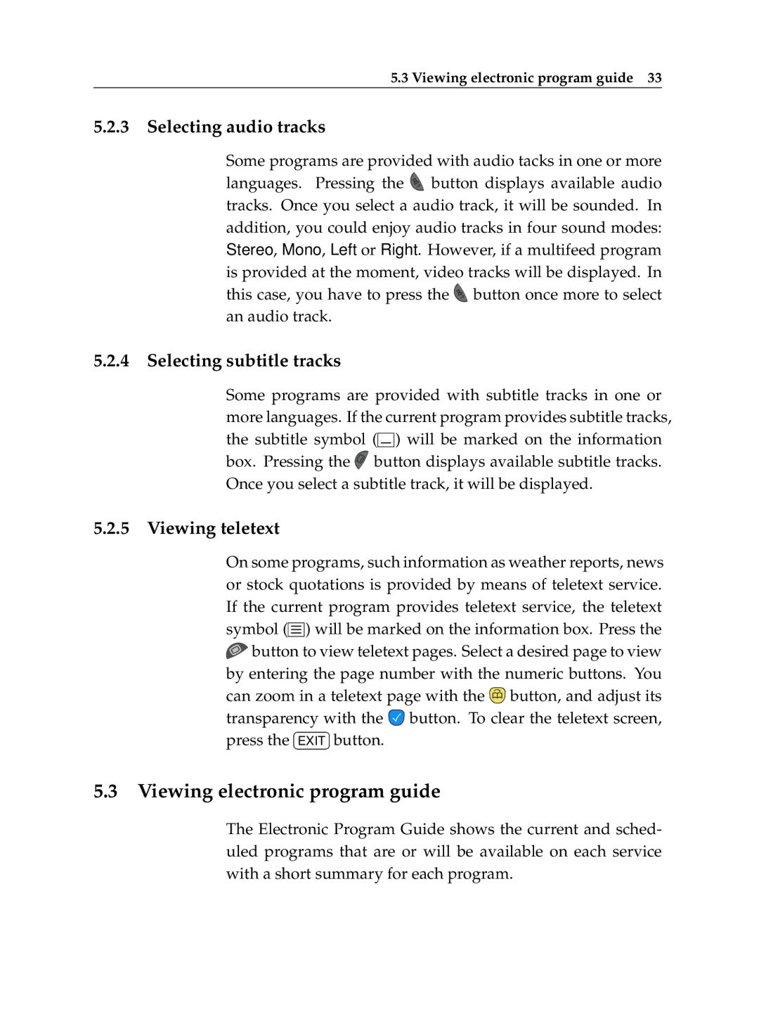 Topfield TF 5100 PVR Viewing electronic program guide, Selecting audio tracks, Selecting subtitle tracks, Viewing teletext 