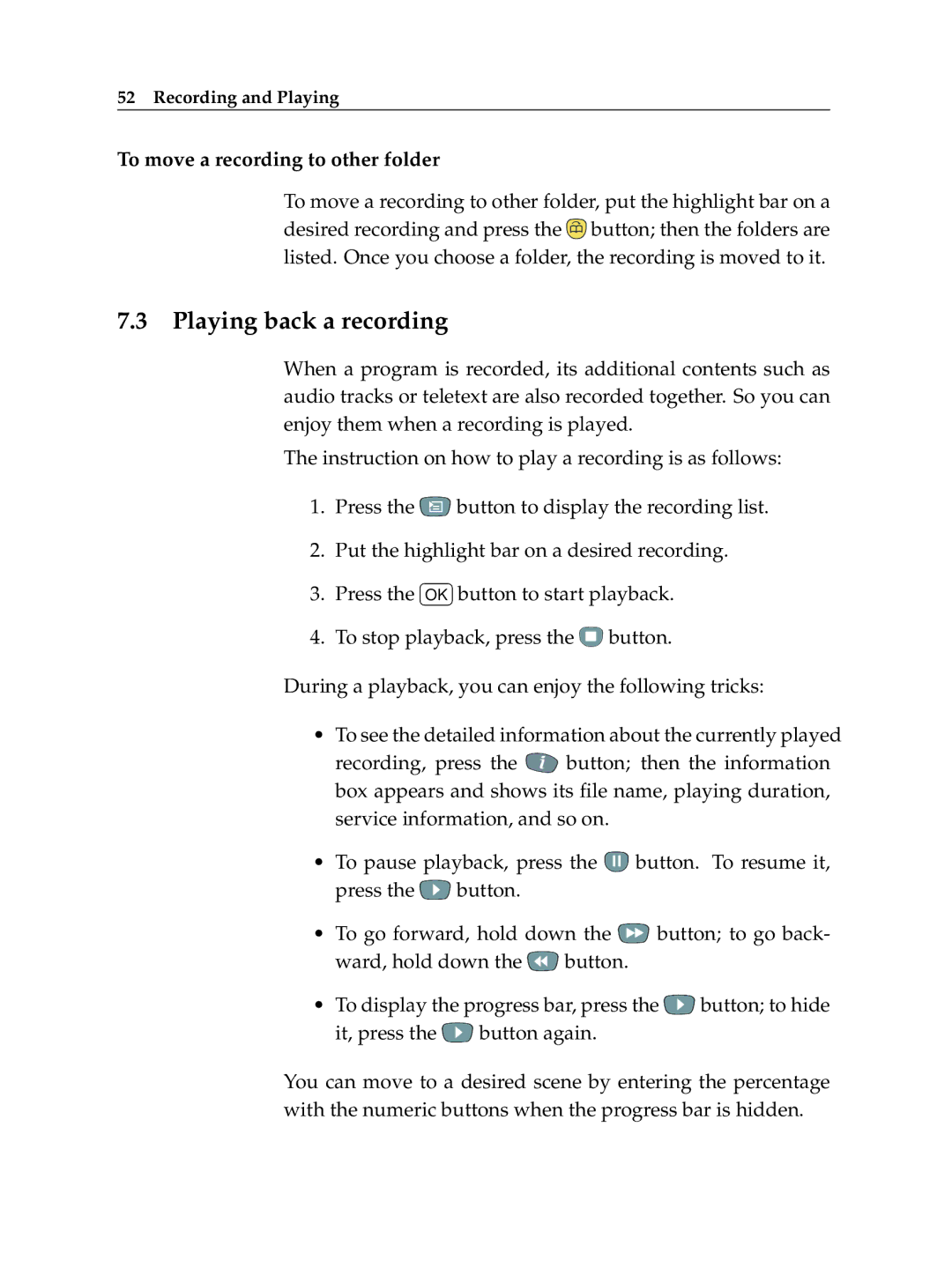 Topfield TF 5100 PVR manual Playing back a recording, To move a recording to other folder 