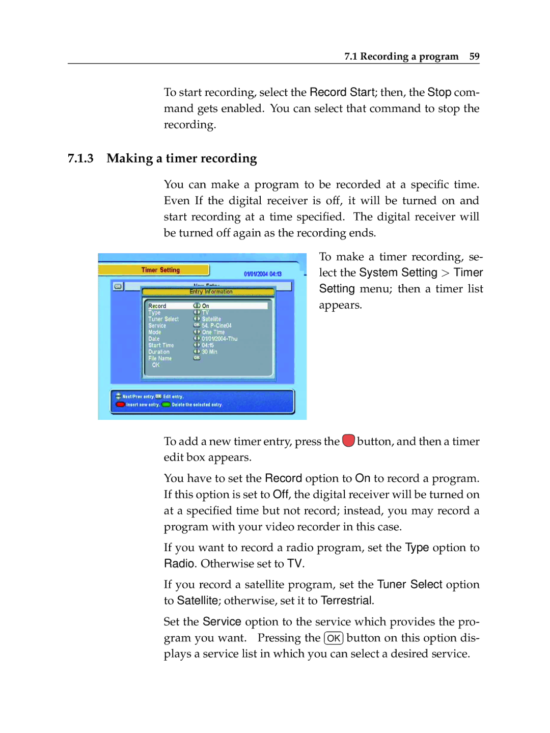 Topfield TF 5400 PVR manual Making a timer recording 