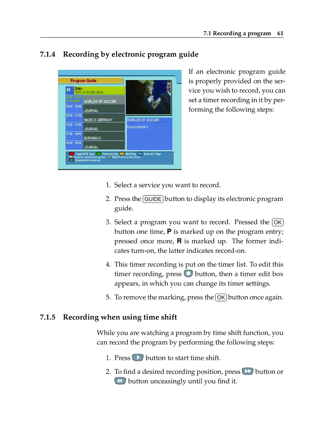 Topfield TF 5400 PVR manual Recording by electronic program guide, Recording when using time shift 