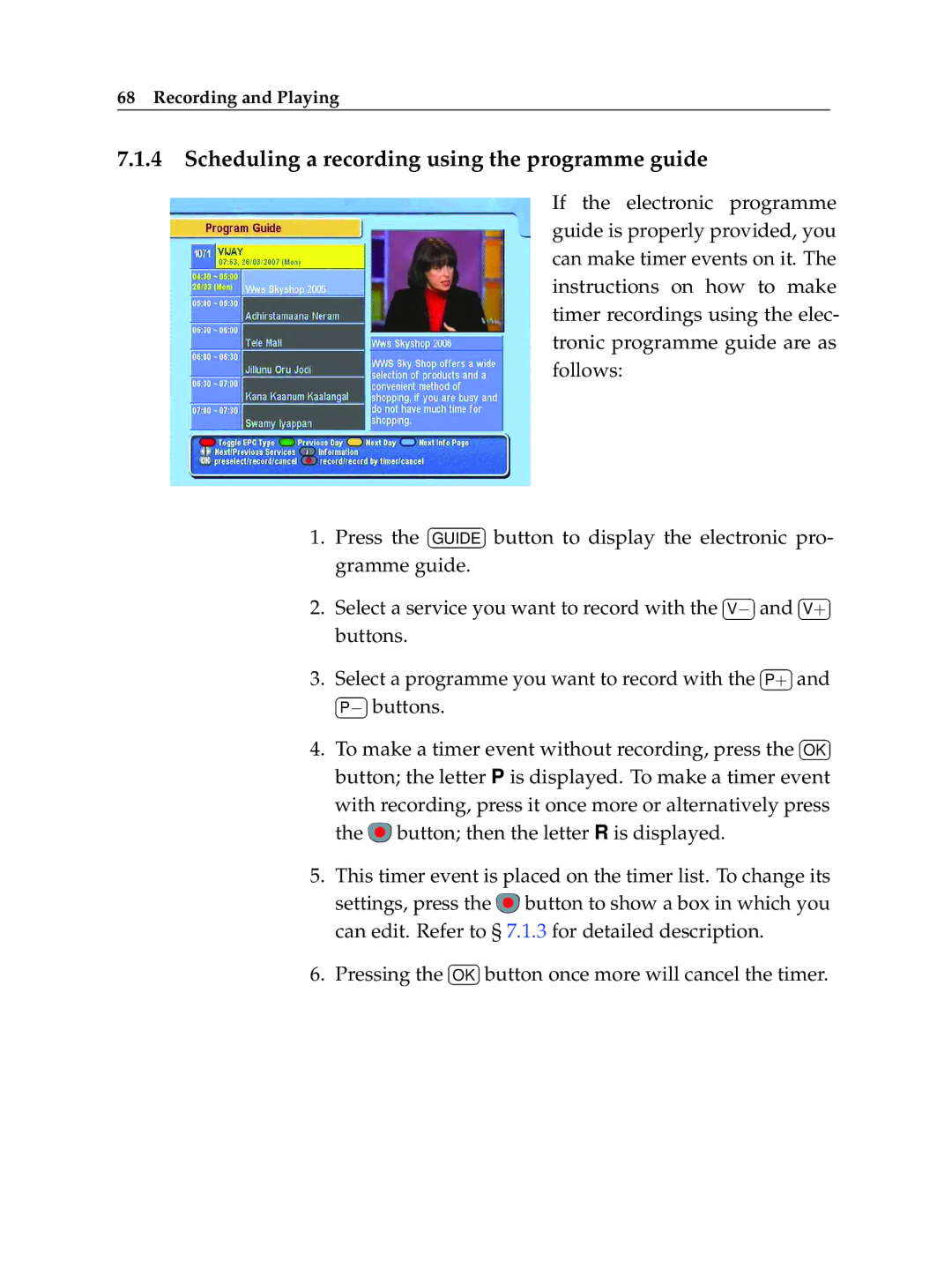 Topfield TF 5510 PVR, TF 5010 PVR manual Scheduling a recording using the programme guide 