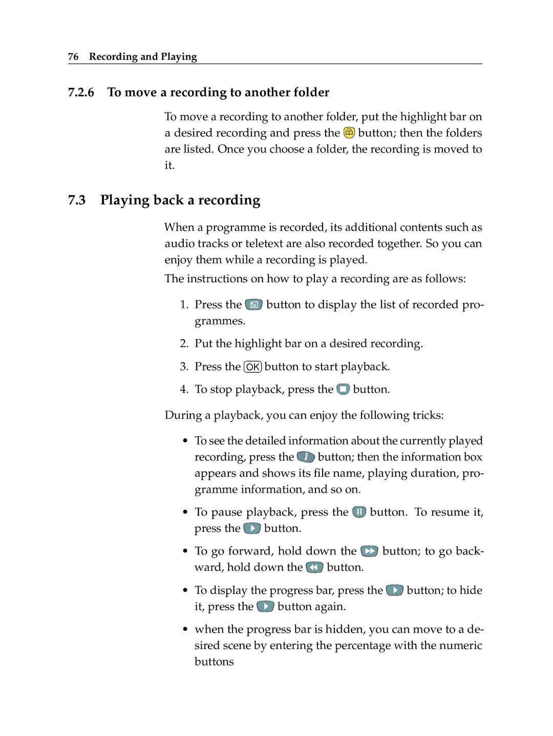 Topfield TF 5510 PVR, TF 5010 PVR manual Playing back a recording, To move a recording to another folder 