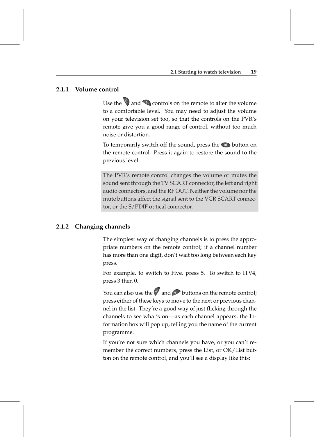 Topfield TF 5800 PVR user manual Volume control, Changing channels 