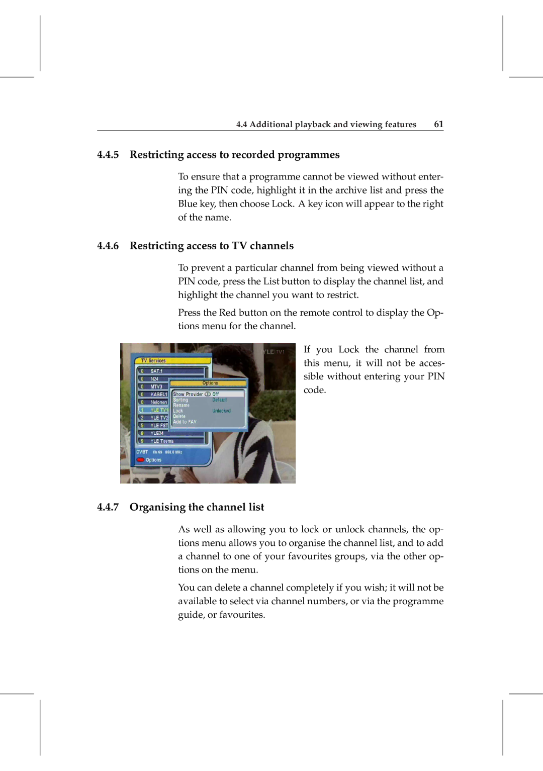 Topfield TF 5800 PVR user manual Restricting access to recorded programmes, Restricting access to TV channels 