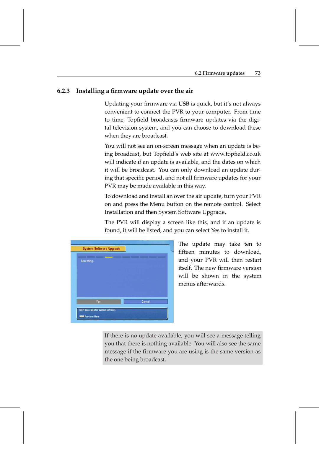 Topfield TF 5800 PVR user manual Installing a ﬁrmware update over the air 