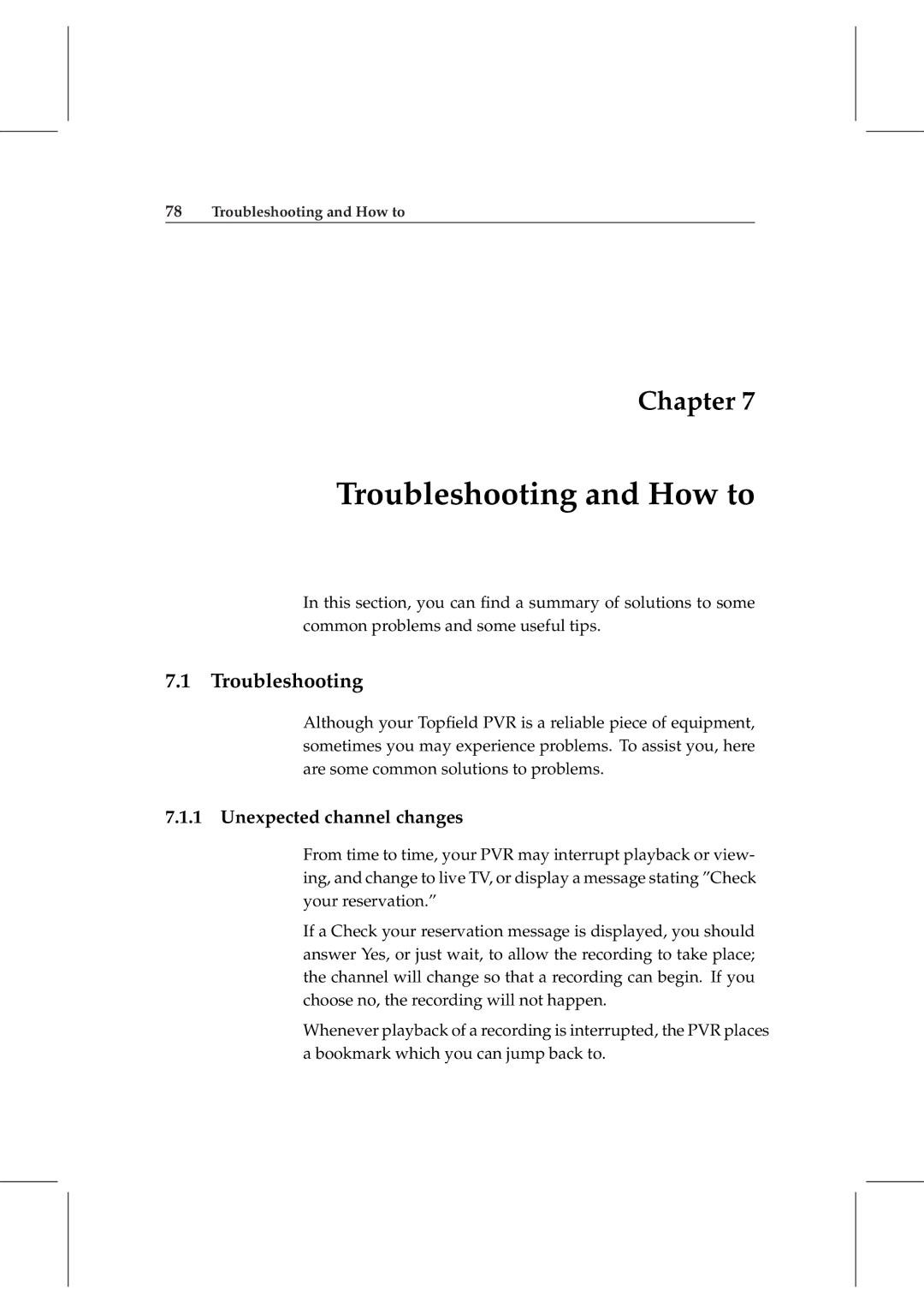 Topfield TF 5800 PVR user manual Troubleshooting, Unexpected channel changes 