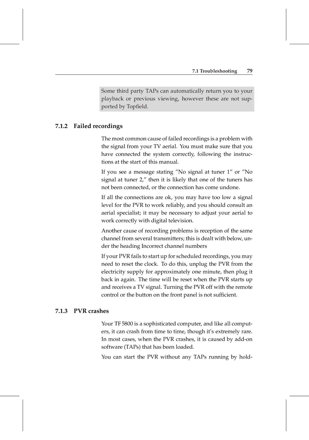 Topfield TF 5800 PVR user manual Failed recordings, PVR crashes 