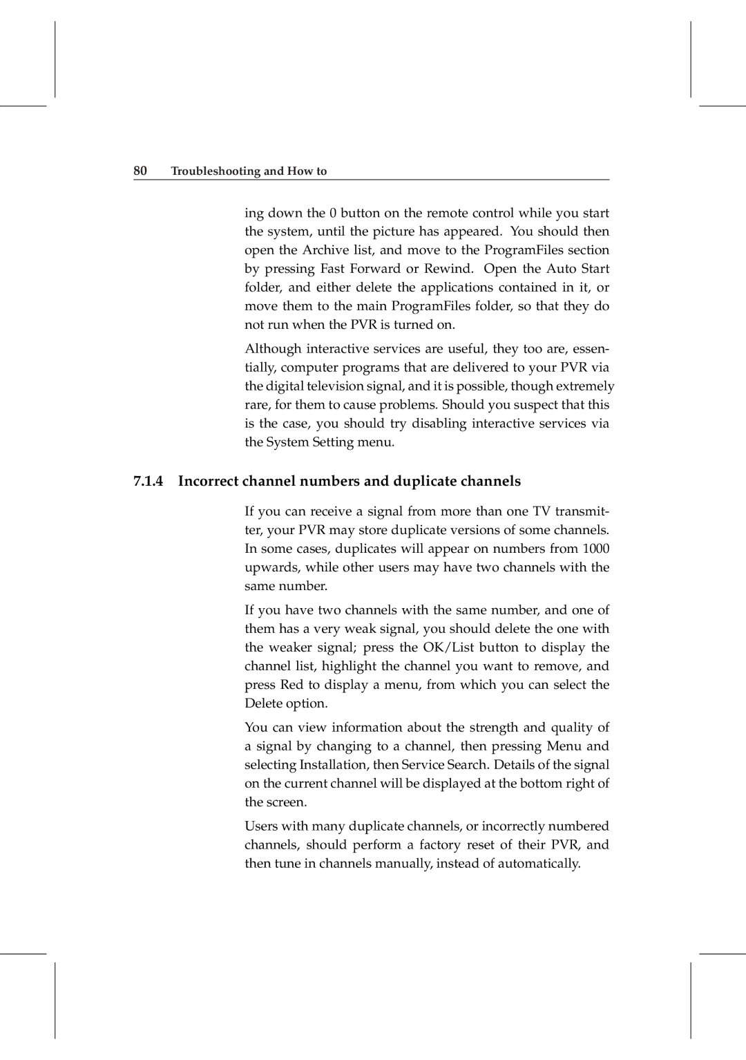 Topfield TF 5800 PVR user manual Incorrect channel numbers and duplicate channels 