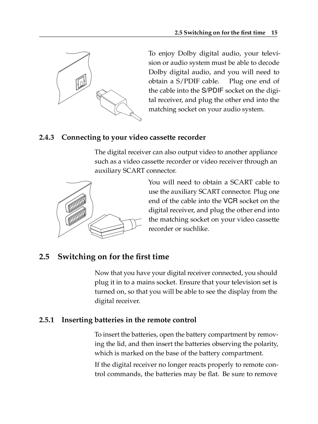 Topfield TF 600 PVRc manual Switching on for the ﬁrst time, Connecting to your video cassette recorder 