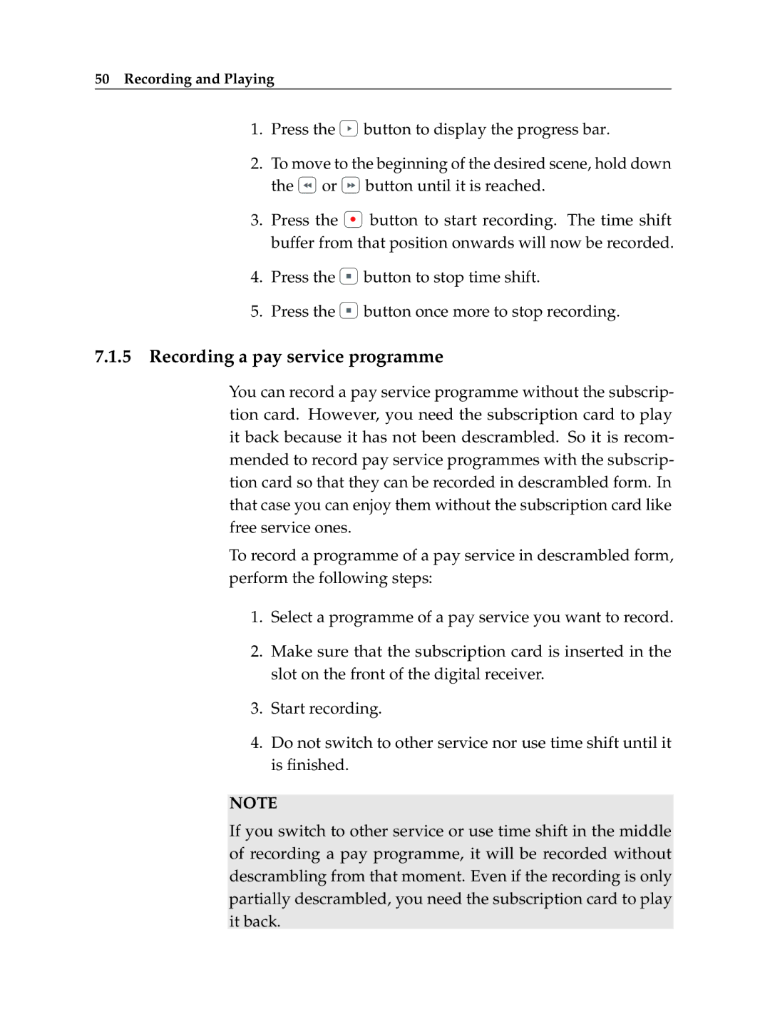 Topfield TF 600 PVRc manual Recording a pay service programme 