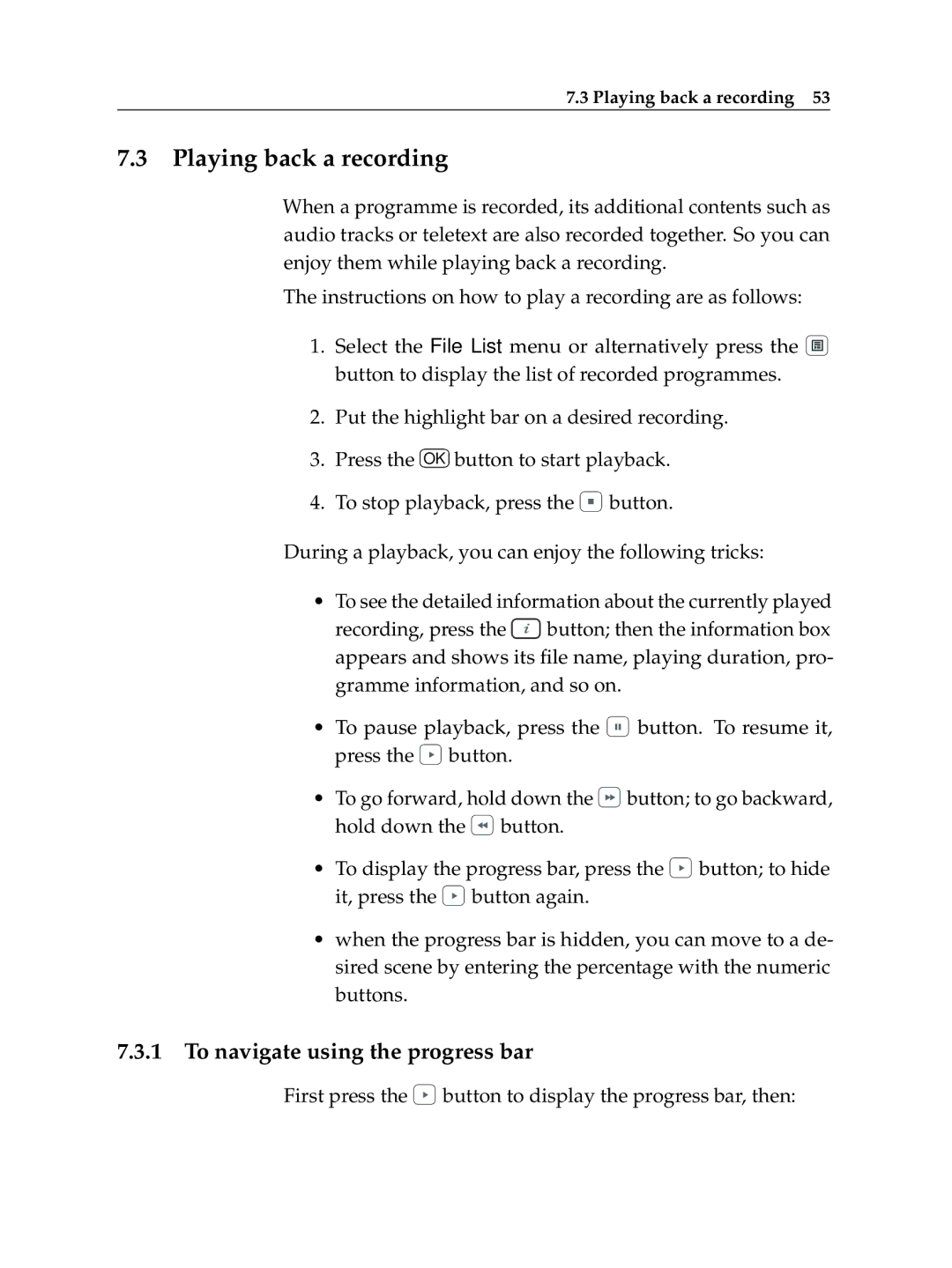 Topfield TF 600 PVRc manual Playing back a recording, To navigate using the progress bar 