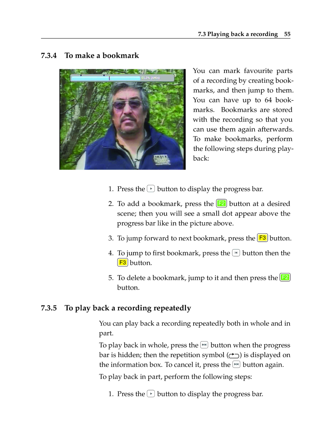 Topfield TF 600 PVRc manual To make a bookmark, To play back a recording repeatedly 