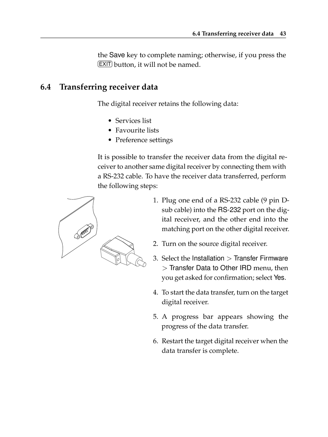 Topfield TF 600 PVRt manual Transferring receiver data, Turn on the source digital receiver 