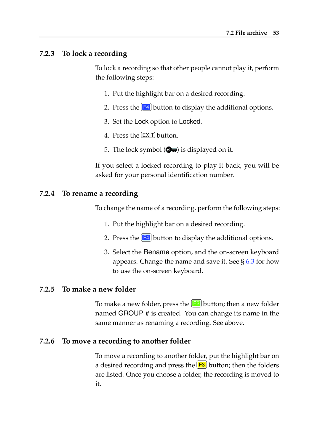 Topfield TF 600 PVRt manual To lock a recording, To rename a recording, To move a recording to another folder 