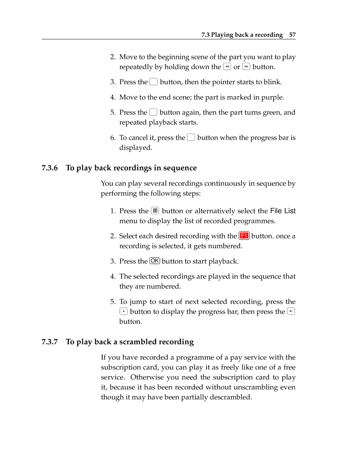 Topfield TF 600 PVRt manual To play back recordings in sequence, To play back a scrambled recording 