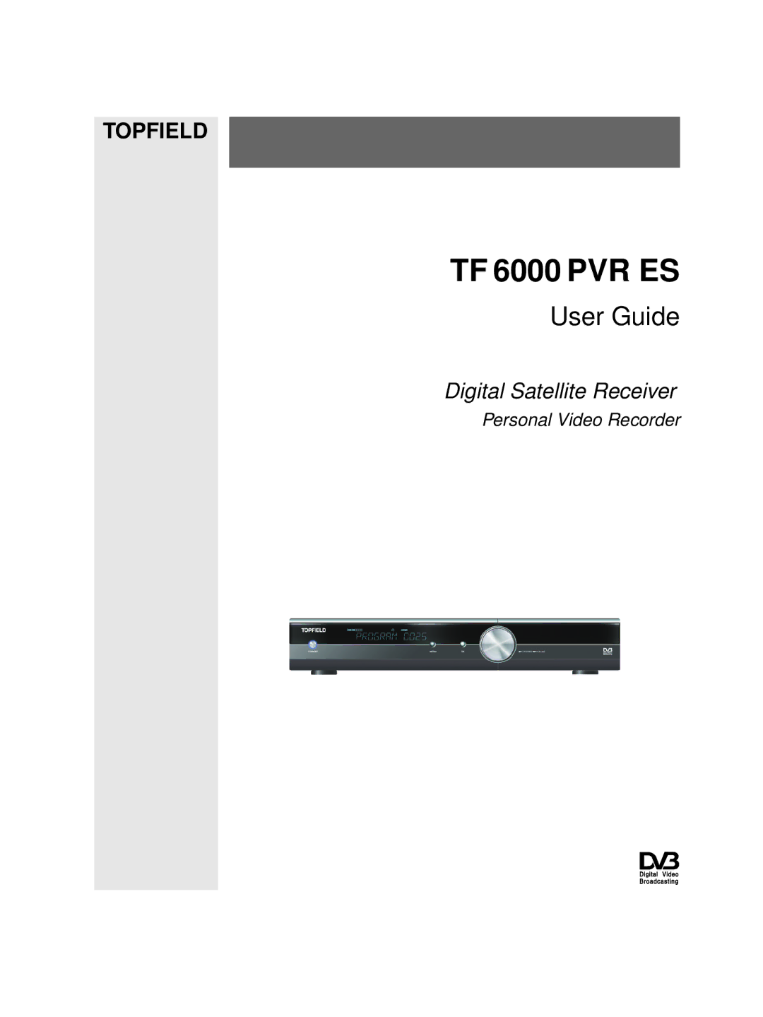 Topfield TF 6000 PVR ES manual 