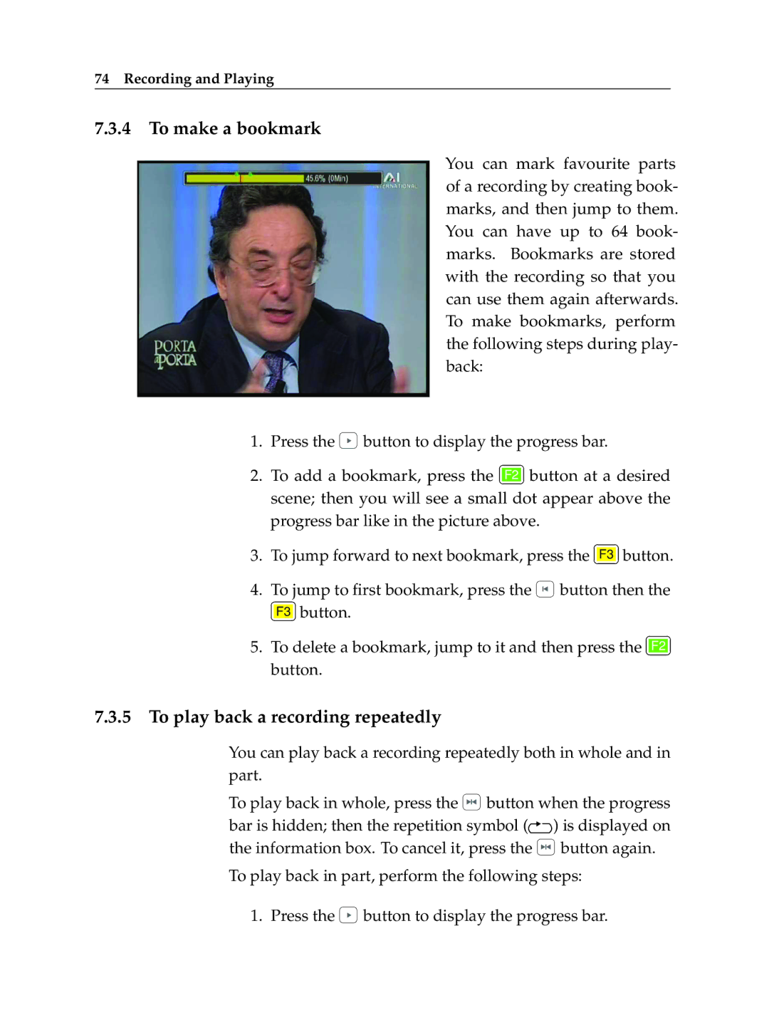 Topfield TF 6000 PVR ES manual To make a bookmark, To play back a recording repeatedly 