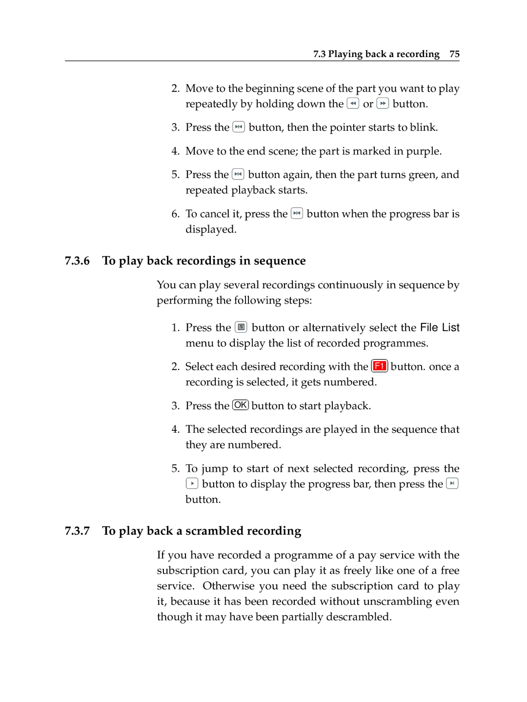 Topfield TF 6000 PVR ES manual To play back recordings in sequence, To play back a scrambled recording 