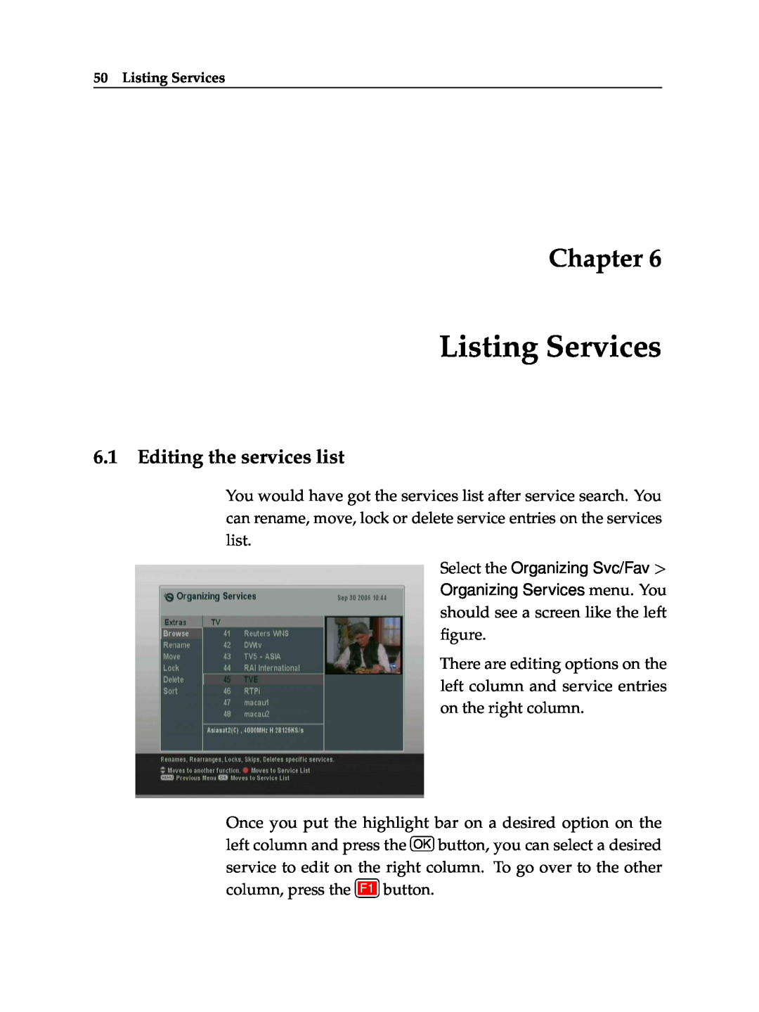 Topfield TF 6000 PVR ES manual Listing Services, Editing the services list, Chapter 