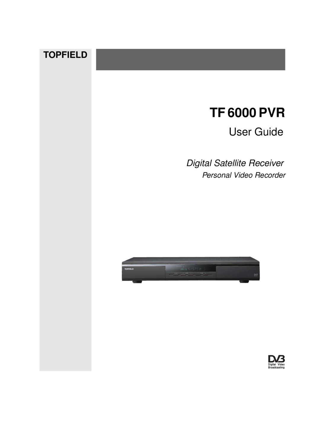 Topfield TF 6000 PVR manual 