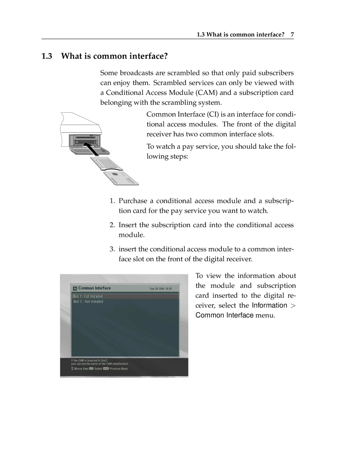 Topfield TF 6000 PVR manual What is common interface? 