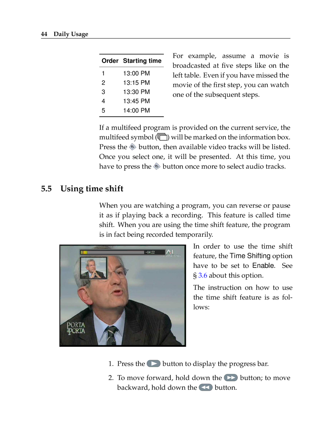 Topfield TF 6000 PVR manual Using time shift 