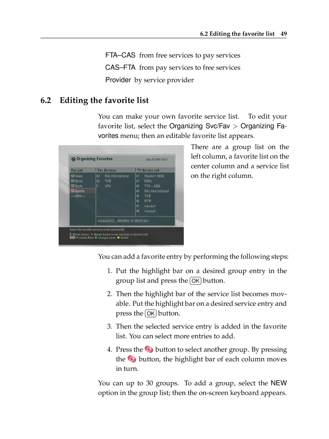 Topfield TF 6000 PVR manual Editing the favorite list 