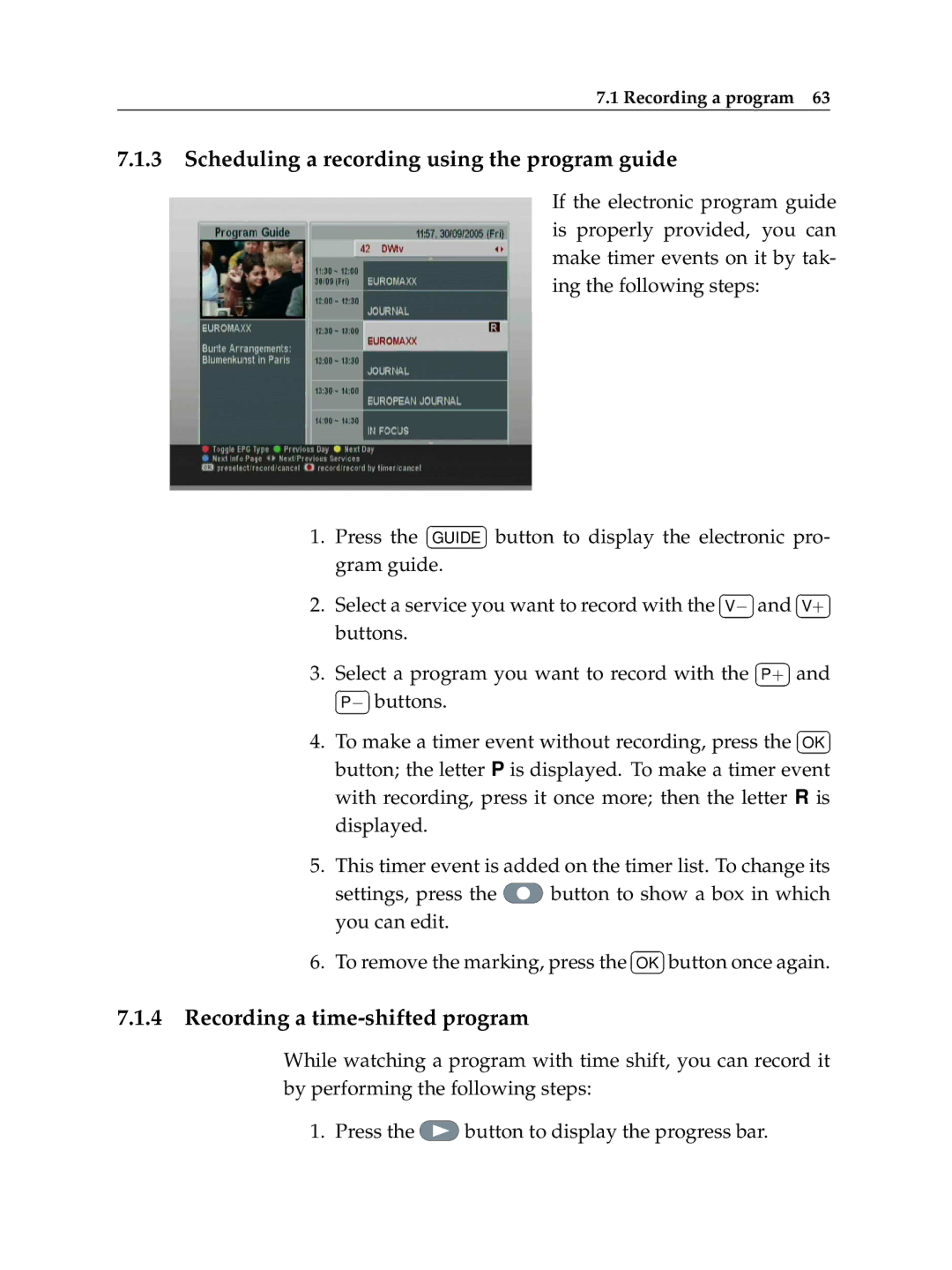 Topfield TF 6000 PVR manual Scheduling a recording using the program guide, Recording a time-shifted program  