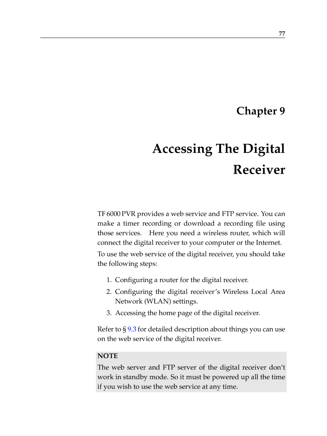 Topfield TF 6000 PVR manual Accessing The Digital Receiver 