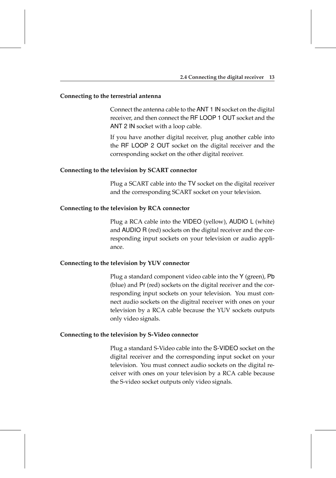 Topfield TF 6000 PVRt manual Connecting to the terrestrial antenna, Connecting to the television by Scart connector 