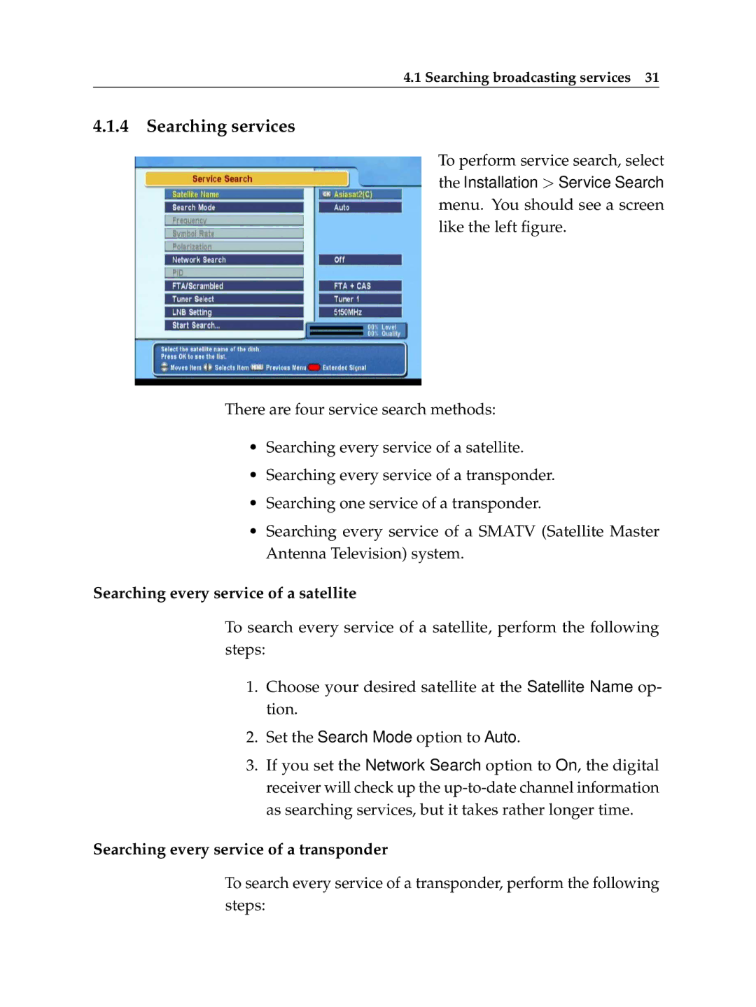 Topfield TF 6060 CI manual Searching services, Searching every service of a satellite 