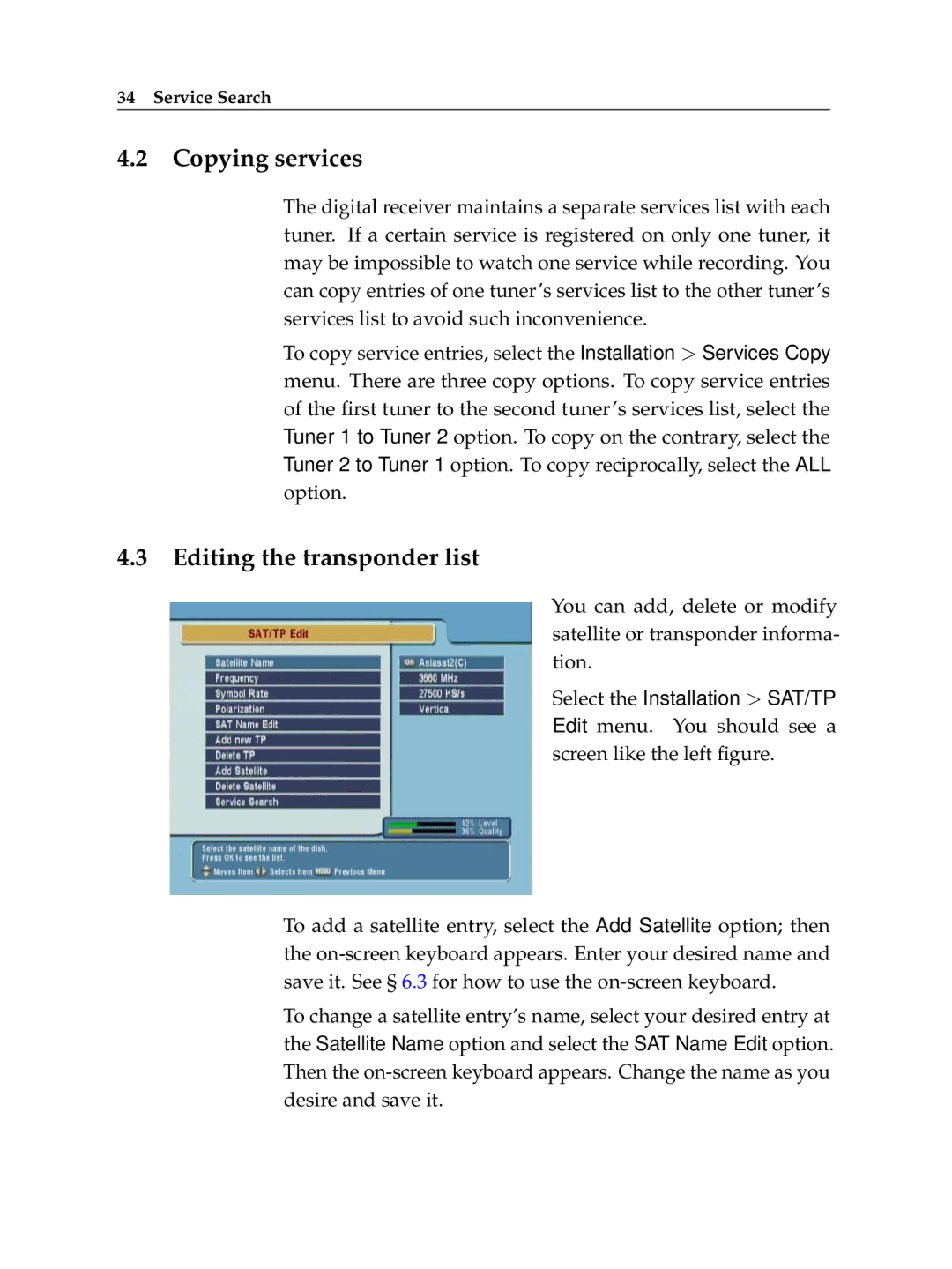 Topfield TF 6060 CI manual Copying services, Editing the transponder list 