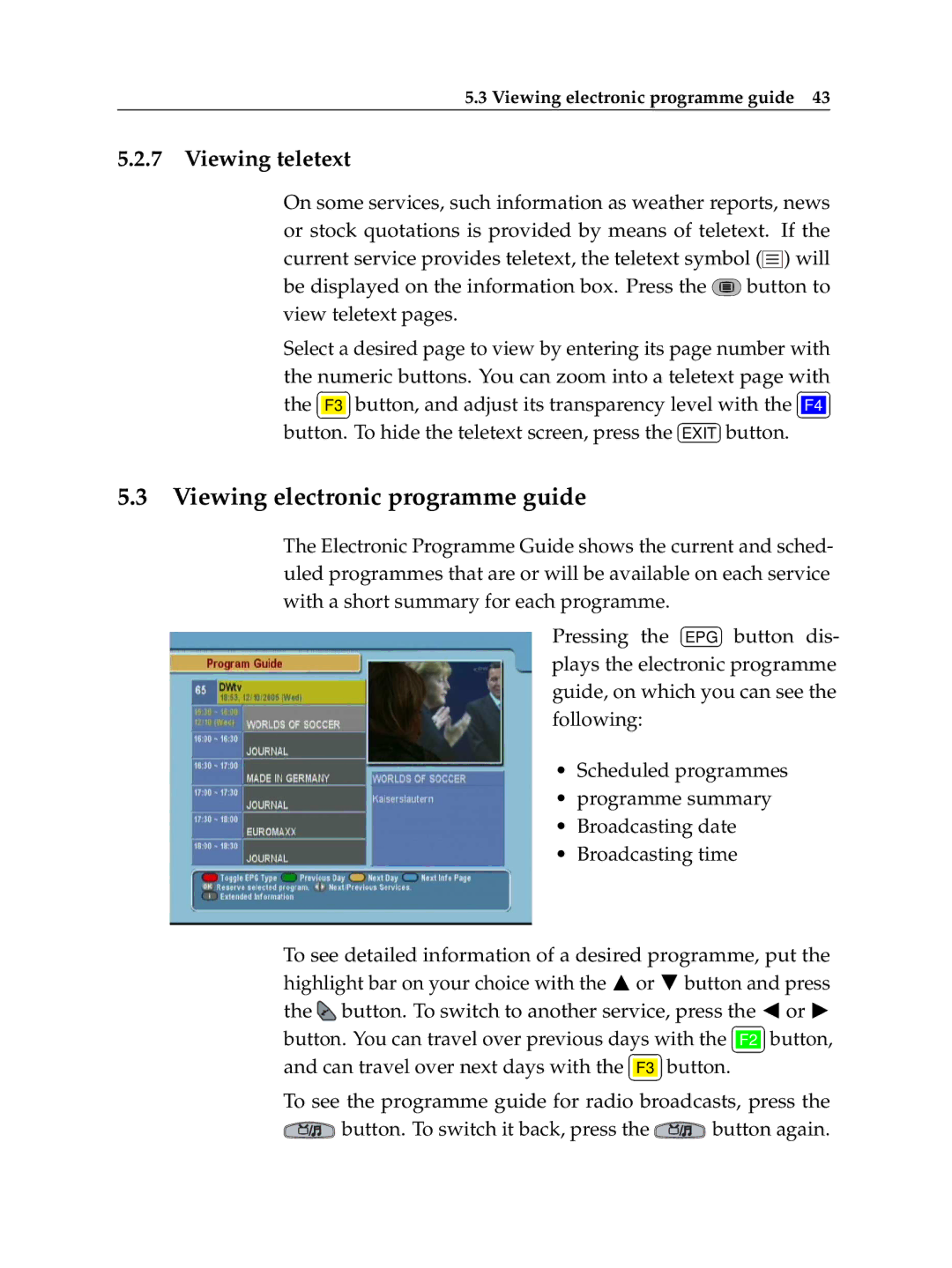 Topfield TF 6060 CI manual Viewing electronic programme guide, Viewing teletext 