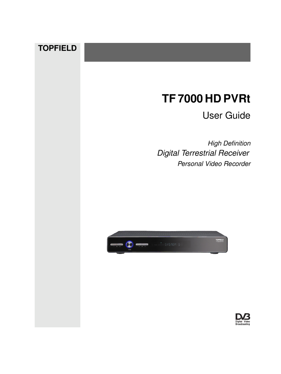 Topfield TF 7000 HD PVRt manual User Guide 