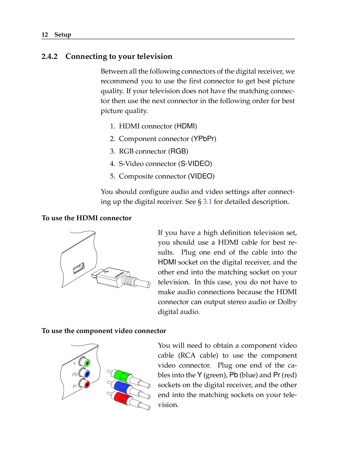 Topfield TF 7000 HD PVRt manual Connecting to your television, To use the Hdmi connector 