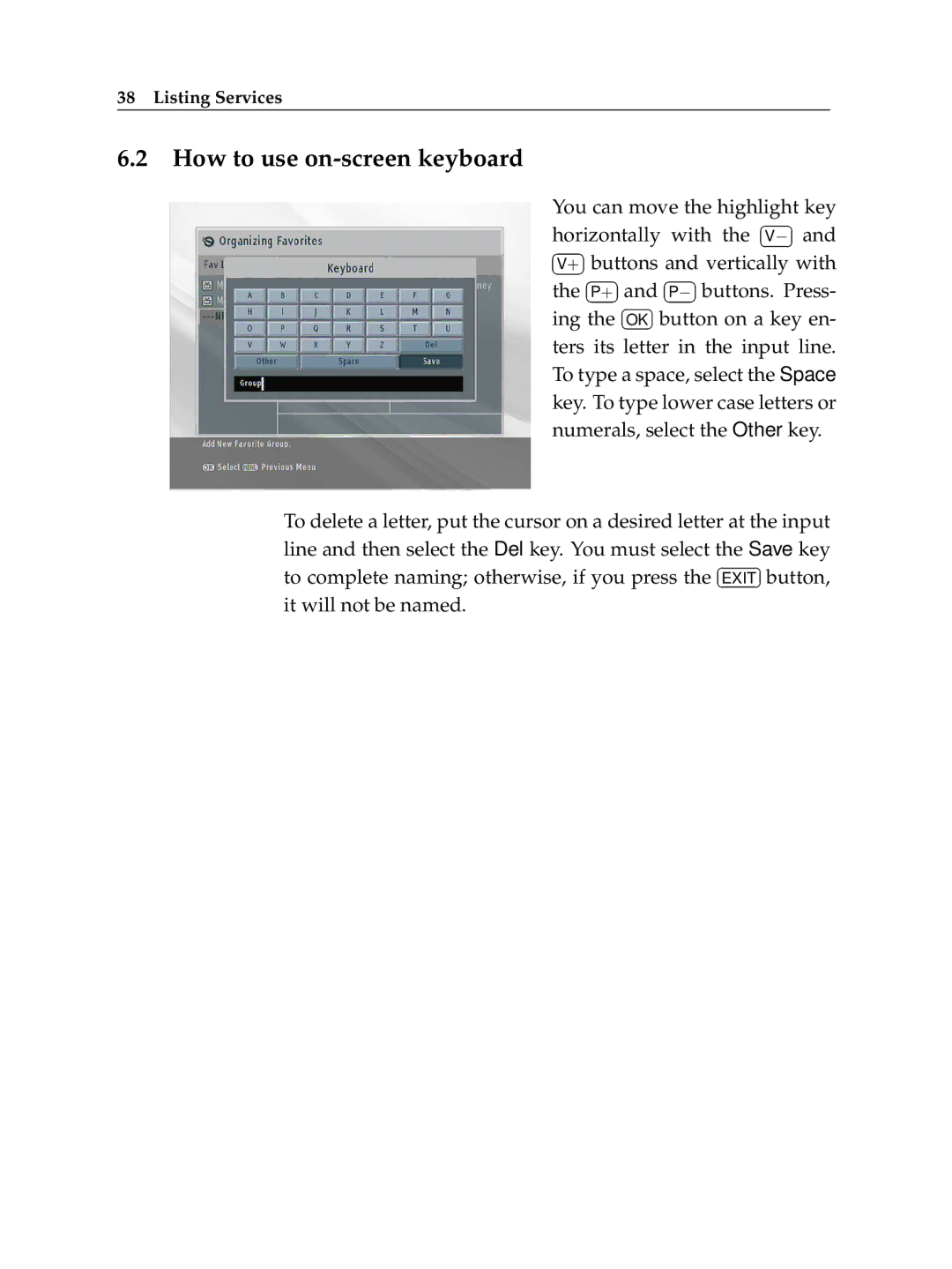 Topfield TF 7000 HD PVRt manual How to use on-screen keyboard, Its   