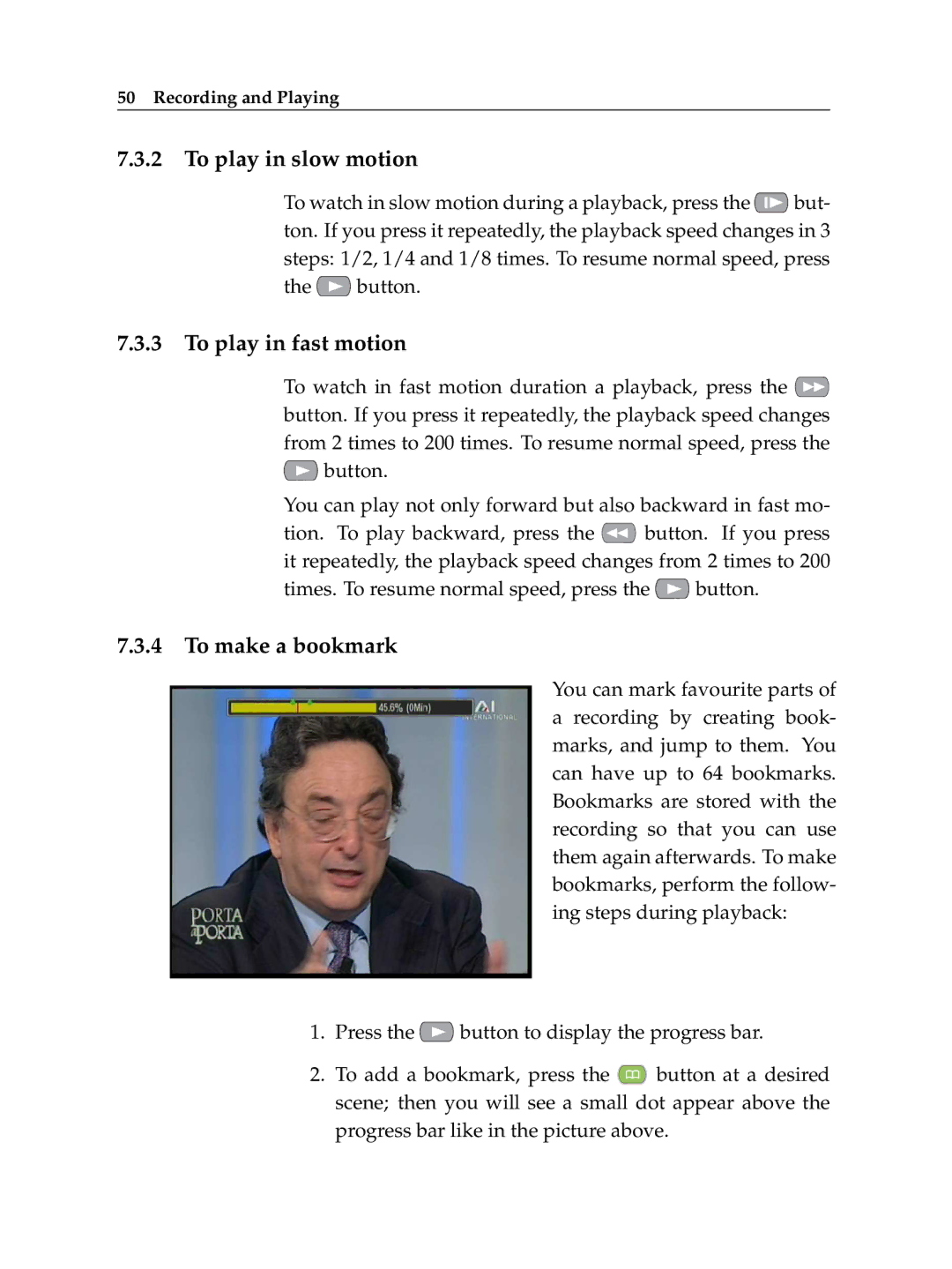 Topfield TF 7000 HD PVRt manual To play in slow motion, To play in fast motion, To make a bookmark 