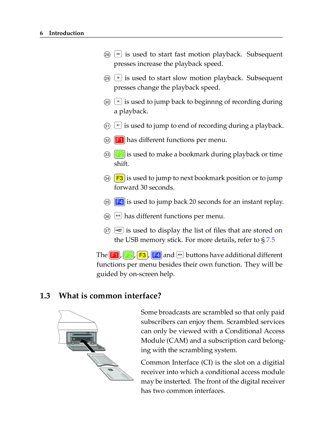 Topfield TF 7700 HD PVR, TF 7710 HD PVR manual What is common interface? 