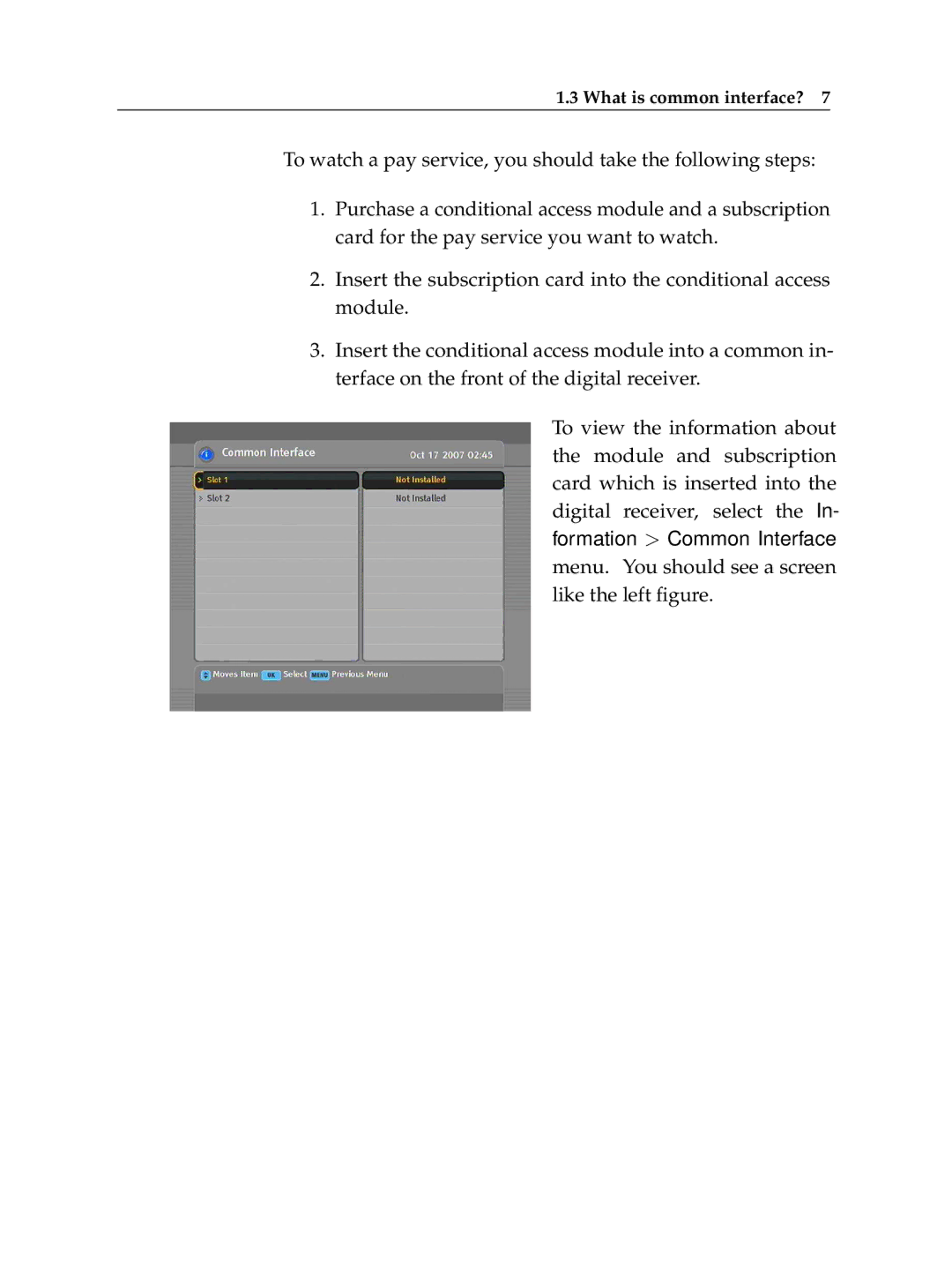 Topfield TF 7710 HD PVR, TF 7700 HD PVR manual What is common interface? 