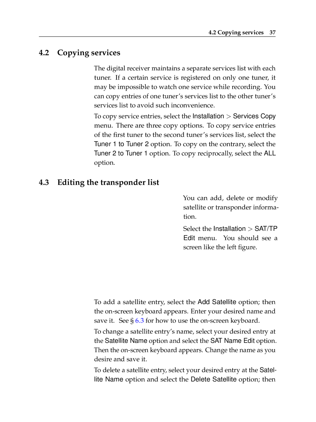 Topfield TF 7710 HD PVR, TF 7700 HD PVR manual Copying services, Editing the transponder list 