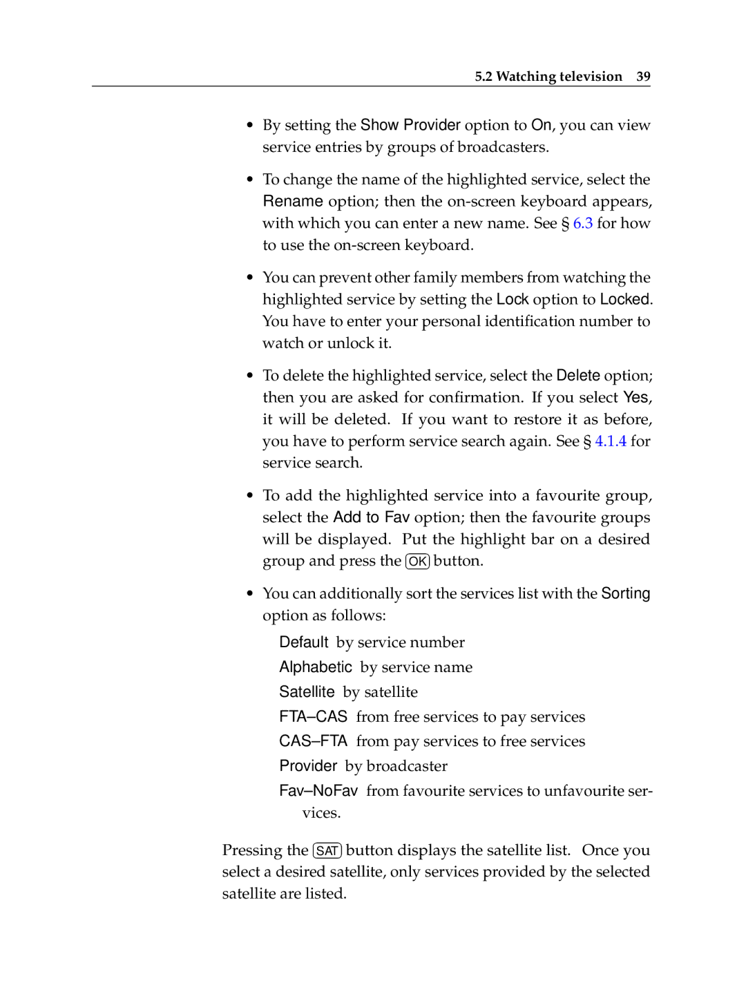 Topfield TF 7700 HSCI manual Watching television 